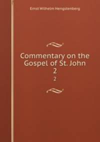 Commentary on the Gospel of St. John. 2