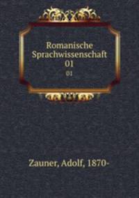 Romanische Sprachwissenschaft. 01