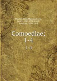 Comoediae;. 1-4