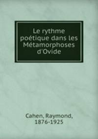 Le rythme poetique dans les Metamorphoses d