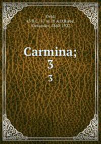 Carmina;. 3