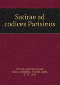 Satirae ad codices Parisinos