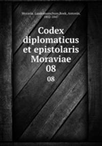 Codex diplomaticus et epistolaris Moraviae. 08