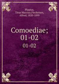 Comoediae;. 01-02