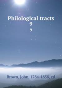 Philological tracts. 9