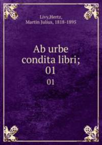Ab urbe condita libri;. 01