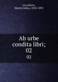 Ab urbe condita libri;. 02