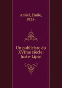 Un publiciste du XVIme siecle: Juste-Lipse