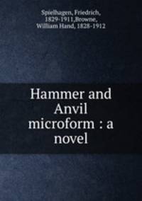 Hammer and Anvil microform : a novel