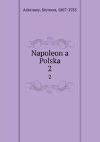 Napoleon a Polska. 2