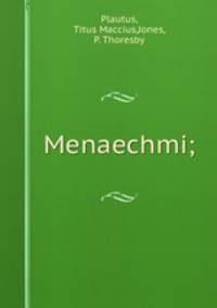 Menaechmi;