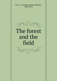 The forest and the field
