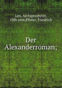 Der Alexanderroman;