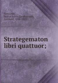 Strategematon libri quattuor;