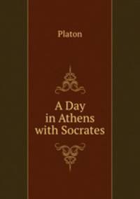 A Day in Athens with Socrates