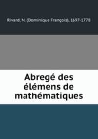 Abrege des elemens de mathematiques