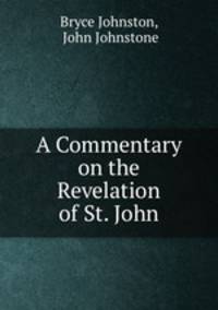 A Commentary on the Revelation of St. John