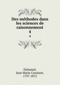 Des mthodes dans les sciences de raisonnement. 4