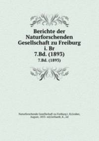 Berichte der Naturforschenden Gesellschaft zu Freiburg i. Br. 7.Bd. (1893)