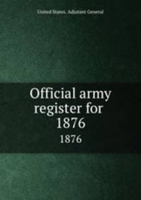 Official army register for . 1876