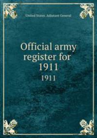 Official army register for . 1911