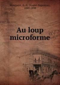 Au loup microforme