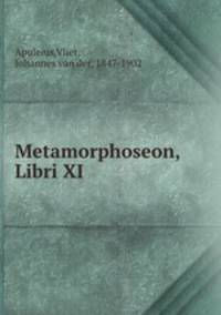 Metamorphoseon, Libri XI