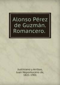Alonso Perez de Guzman. Romancero.