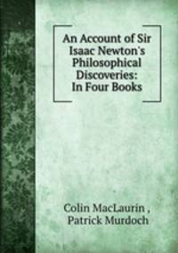 An Account of Sir Isaac Newton