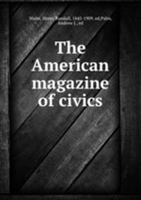 The American magazine of civics