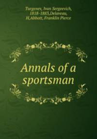 Annals of a sportsman
