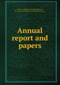 Annual report and papers