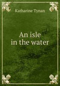An isle in the water
