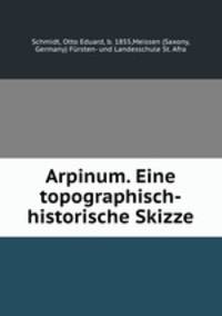 Arpinum. Eine topographisch-historische Skizze