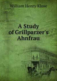 A Study of Grillparzer