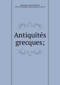 Antiquites grecques;