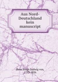 Aus Nord-Deutschland kein manuscript