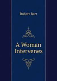 A Woman Intervenes