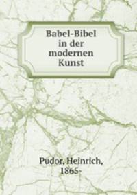 Babel-Bibel in der modernen Kunst