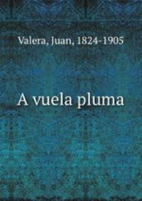 A vuela pluma