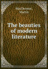 The beauties of modern literature