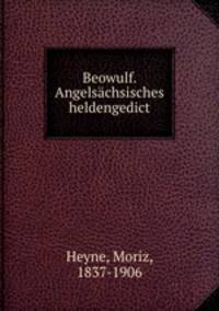 Beowulf. Angelsachsisches heldengedict
