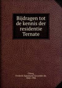 Bijdragen tot de kennis der residentie Ternate