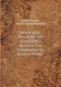 Briefe uber Alexander von Humboldt
