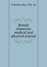 British American medical and physical journal