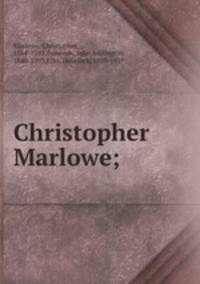 Christopher Marlowe;