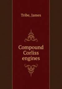 Compound Corliss engines