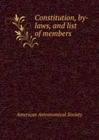 Constitution, by-laws, and list of members