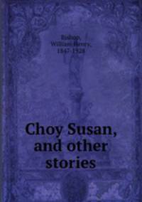 Choy Susan, and other stories