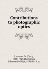 Contributions to photographic optics